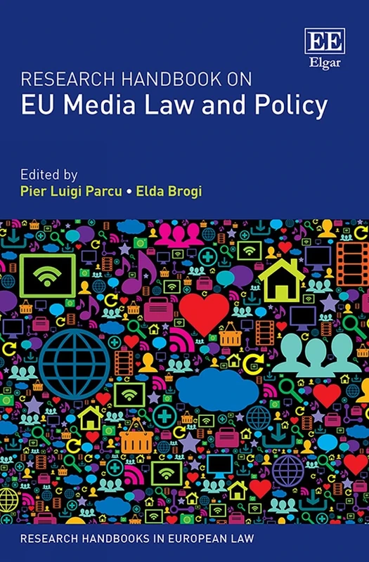 Research Handbook on EU Media Law and Policy (Research Handbooks in European Law series)