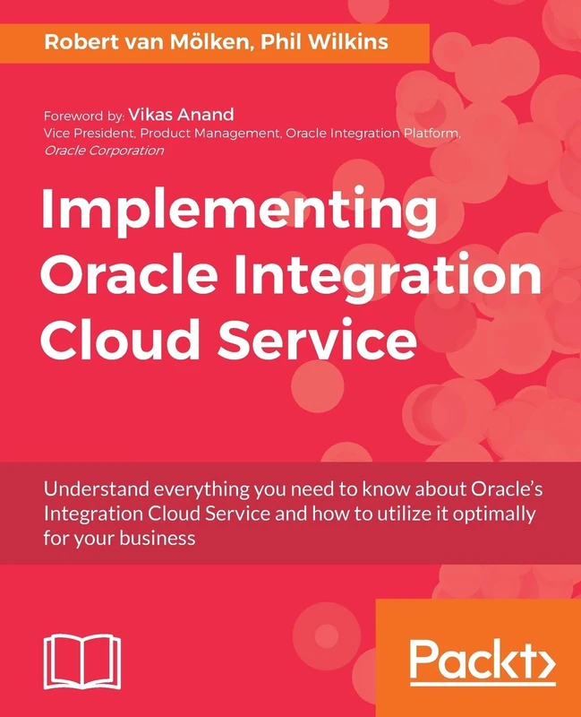 Packt Publishing - Implementing Oracle Integration Cloud Service - Image 1