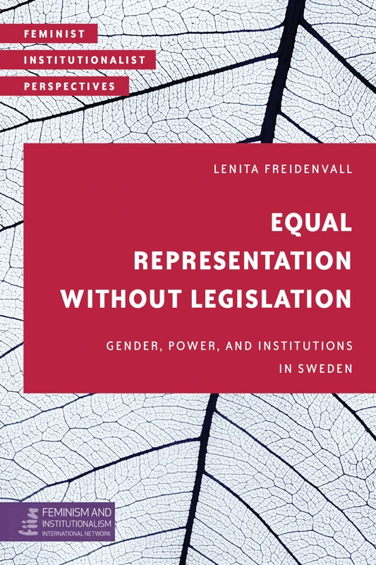 Gender, Power and Institutions in Sweden (Feminist Institutionalist Perspectives)