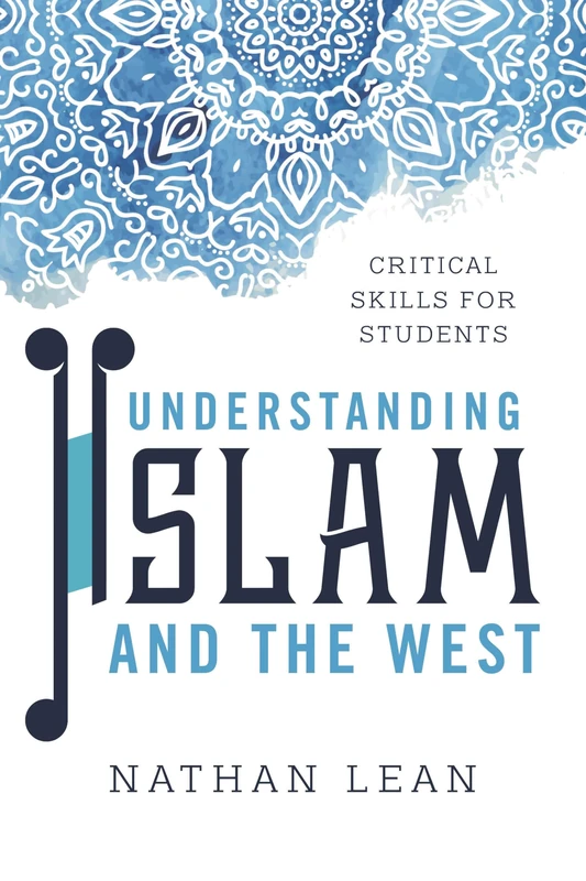 Understanding Islam and the West: Critical Skills for Students