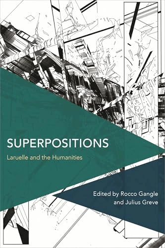 Superpositions: Laruelle and the Humanities (Critical Perspectives on Theory, Culture and Politics) - Image 1