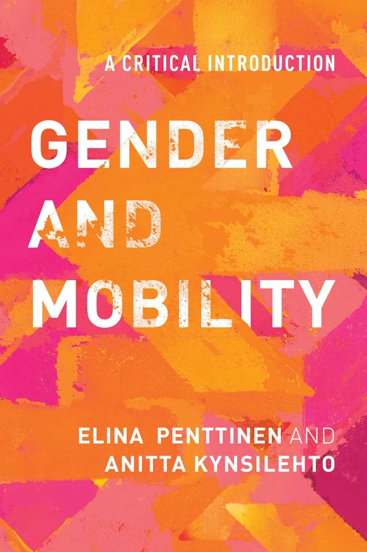 Gender and Mobility: A Critical Introduction