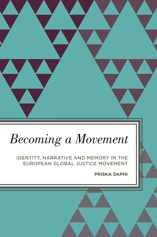 Becoming a Movement: Identity and Narratives in the European Global Justice Movement (Radical Subjects in International Politics) - Image 1