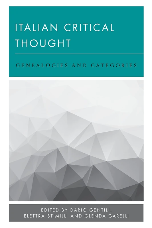 Italian Critical Thought: Genealogies and Categories (New Politics of Autonomy)
