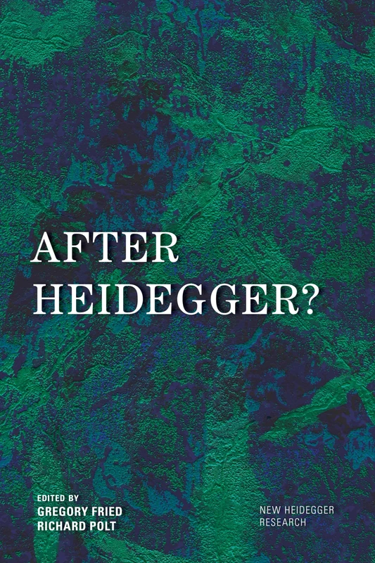 After Heidegger ? (New Heidegger Research)