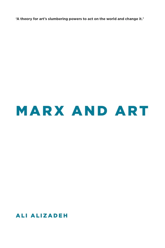 Marx and Art (Insolubilia: New Work in Contemporary Philosophy)