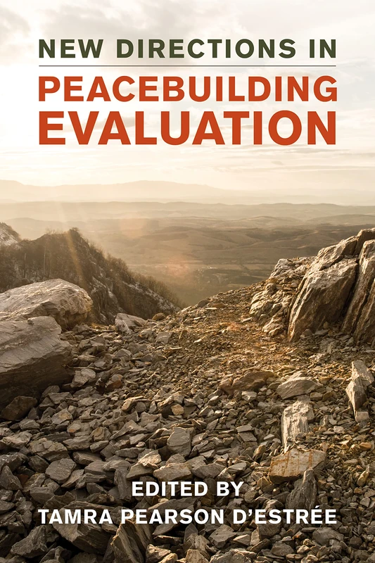 New Directions in Peacebuilding Evaluation (Peace and Security in the 21st Century)