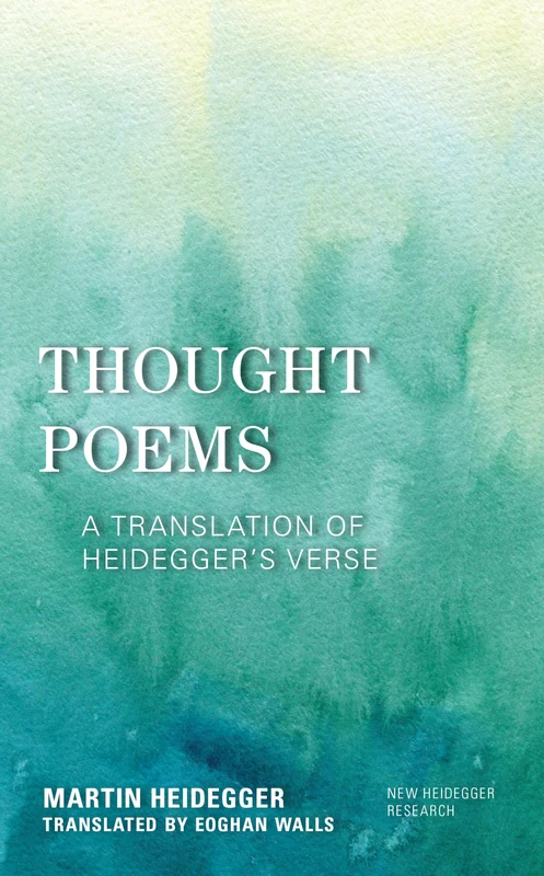 Thought Poems: Heidegger's Verse Translation - Rowman & Littlefield