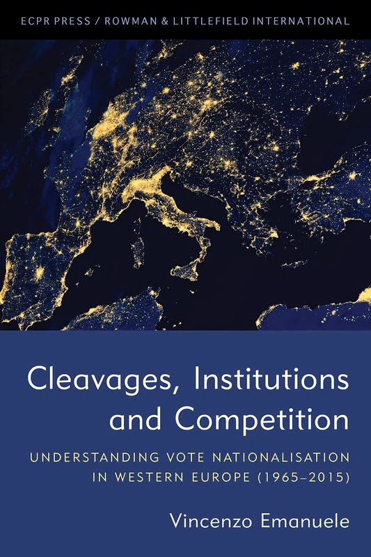 Cleavages, Institutions and Competition: Understanding Vote Nationalisation in Western Europe (1965-2015)