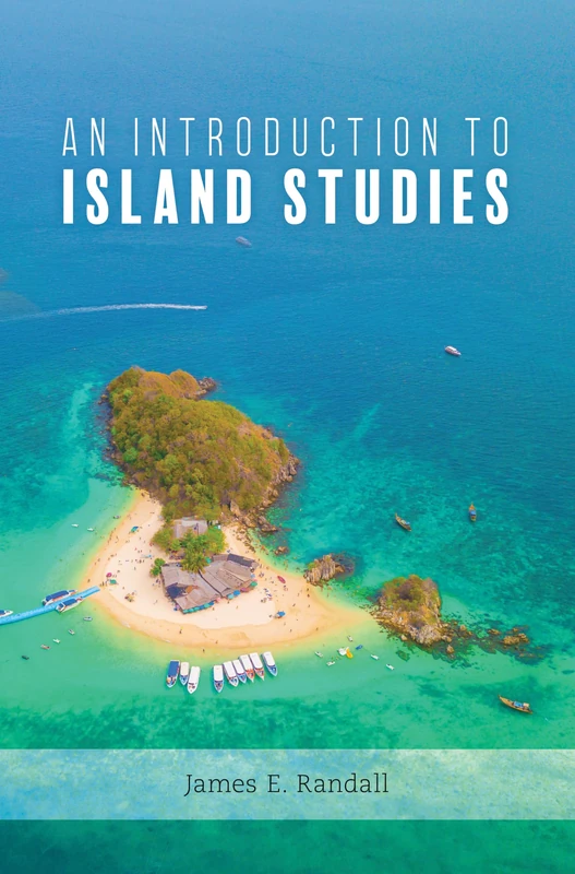 An Introduction to Island Studies