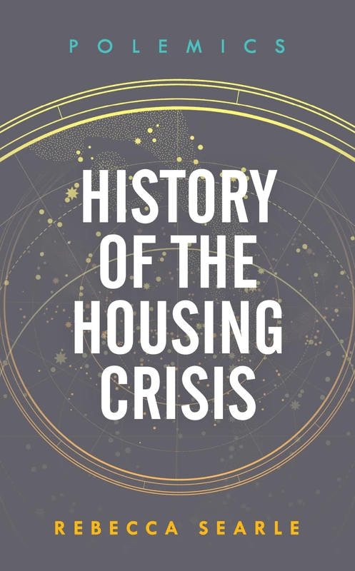 History of the Housing Crisis (Polemics)