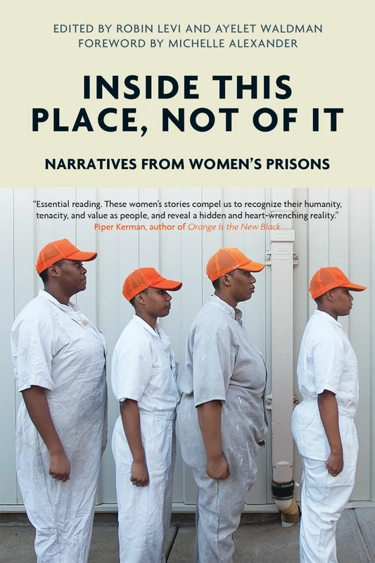 Inside This Place, Not of It: Narratives from Women's Prisons (Voice of Witness) - Image 1