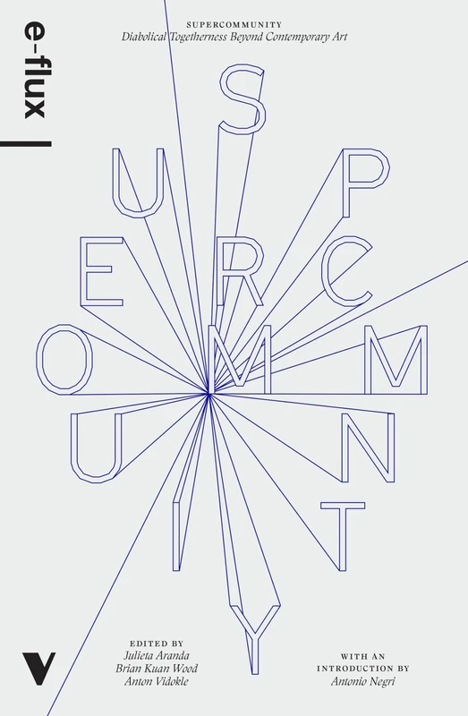 Supercommunity: Diabolical Togetherness Beyond Contemporary Art