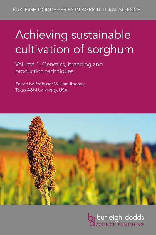 Sorghum Cultivation Volume 1 - Burleigh Dodds Science Book