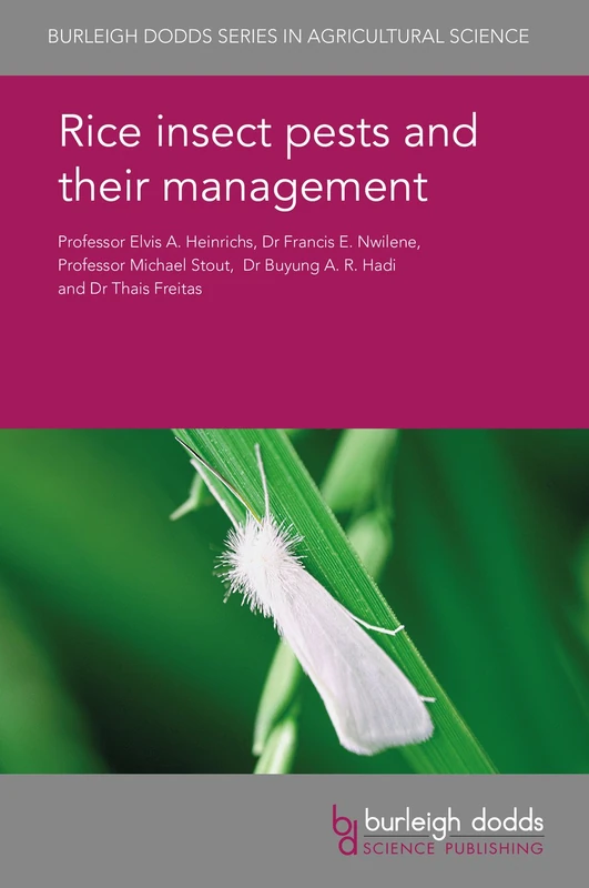 Rice Insect Pests and Their Management (Burleigh Dodds Series in Agricultural Science): 50