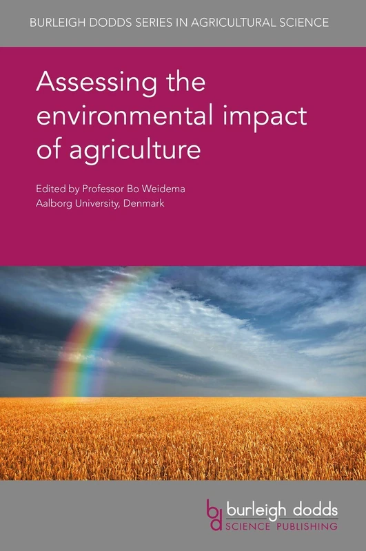 Assessing the Environmental Impact of Agriculture (Burleigh Dodds Series in Agricultural Science): 57