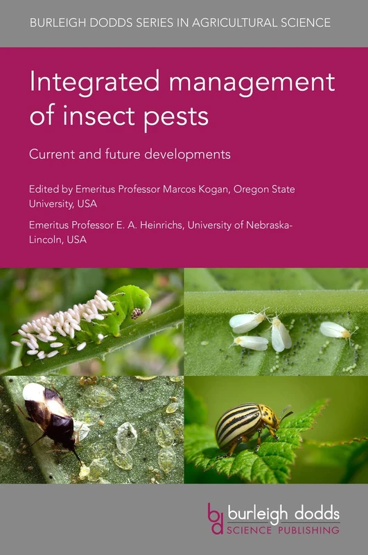 Integrated Management of Insect Pests: Current and Future Developments (Burleigh Dodds Series in Agricultural Science): 69