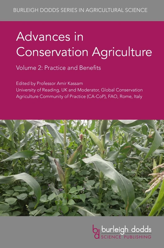 Advances in Conservation Agriculture Volume 2: Practice and Benefits (Burleigh Dodds Series in Agricultural Science): 62