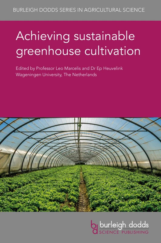 Achieving Sustainable Greenhouse Cultivation (Burleigh Dodds Series in Agricultural Science): 63 - Image 1