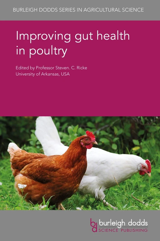 Improving Gut Health in Poultry (Burleigh Dodds Series in Agricultural Science): 73