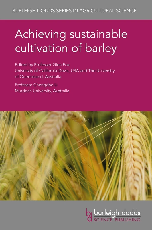 Achieving Sustainable Cultivation of Barley (Burleigh Dodds Series in Agricultural Science): 74
