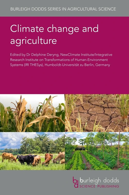 Climate Change and Agriculture (Burleigh Dodds Series in Agricultural Science): 78