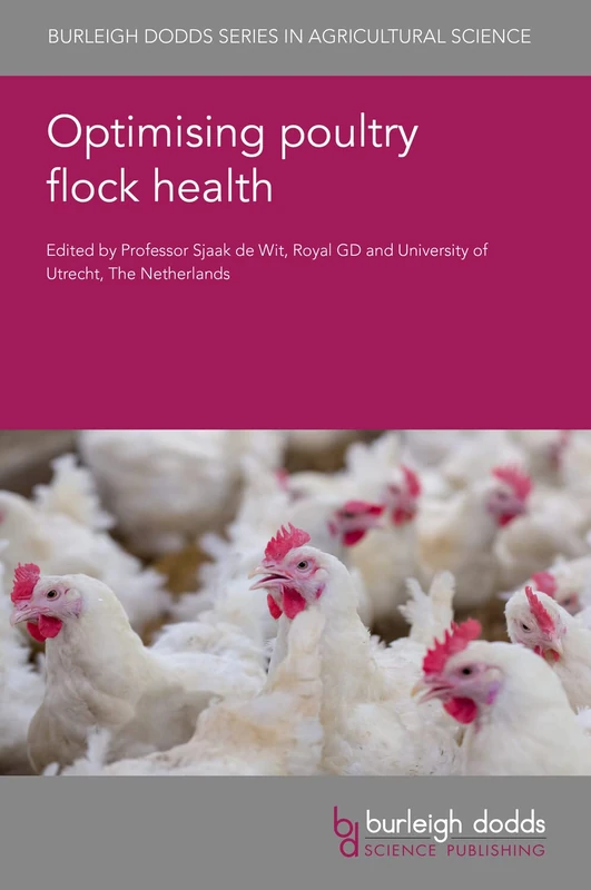 Optimising Poultry Flock Health: Burleigh Dodds Science Book