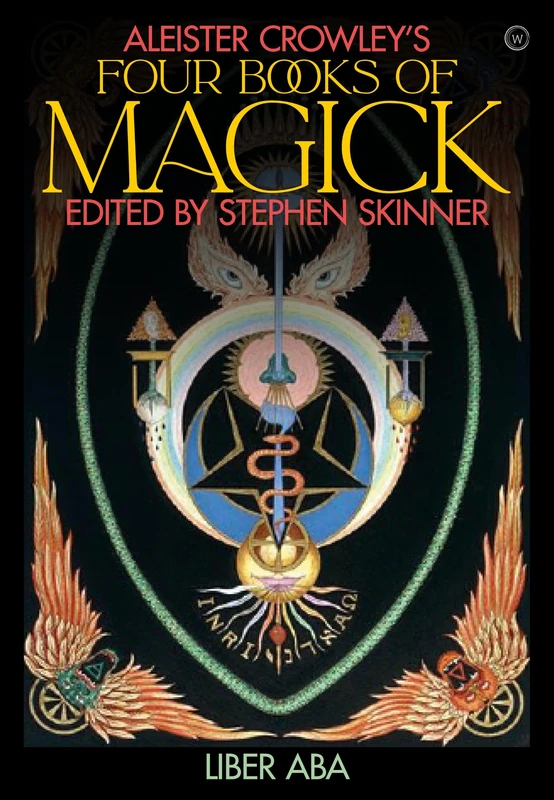 Aleister Crowley's Four Books of Magick: Liber ABA: Book Four, Liber ABA - Image 1