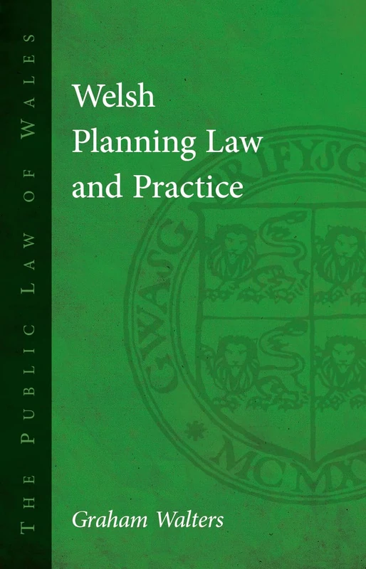 Welsh Planning Law and Practice (Public Law of Wales) - Image 1