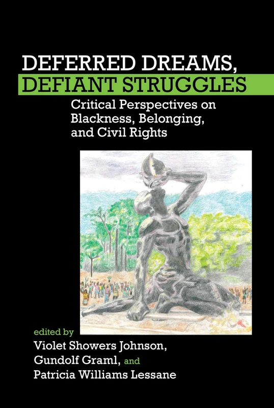 Deferred Dreams, Defiant Struggles: Critical Perspectives on Blackness, Belonging and Civil Rights (FORECAAST (Forum for European Contributions to African American Studies)): 3