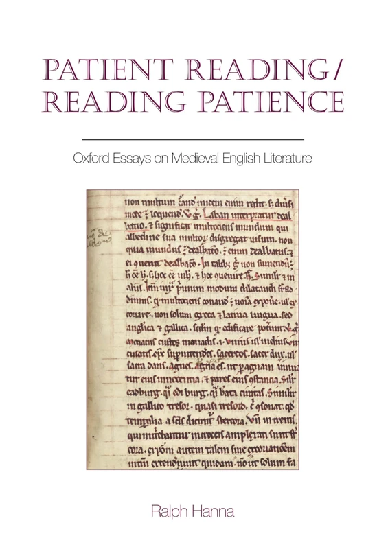 Patient Reading/Reading Patience: Oxford Essays on Medieval English Literature (Exeter Medieval Texts and Studies)