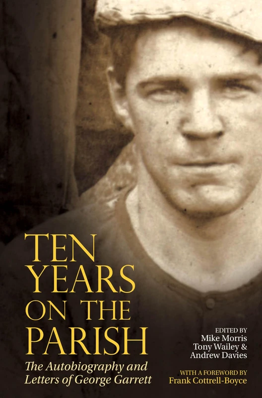 Ten Years On The Parish: George Garrett Autobiography - Liverpool - Image 1