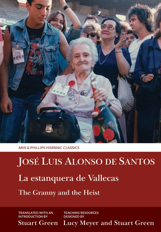 The Granny and the Heist / La estanquera de Vallecas (Aris & Phillips Hispanic Classics)