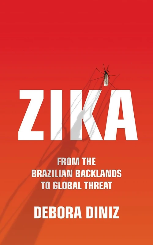 Zika: From the Brazilian Backlands to Global Threat - Image 1