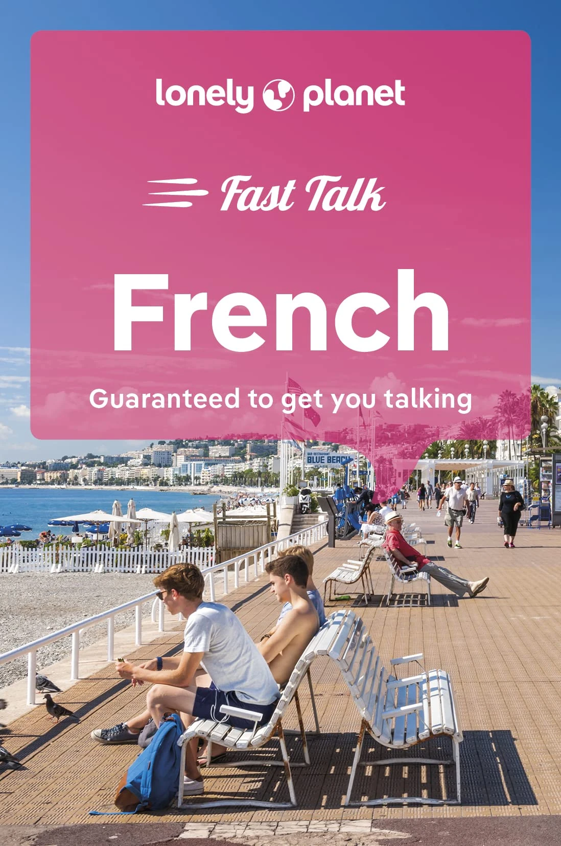 Lonely Planet Fast Talk French: Guaranteed to Get You Talking (Phrasebook)