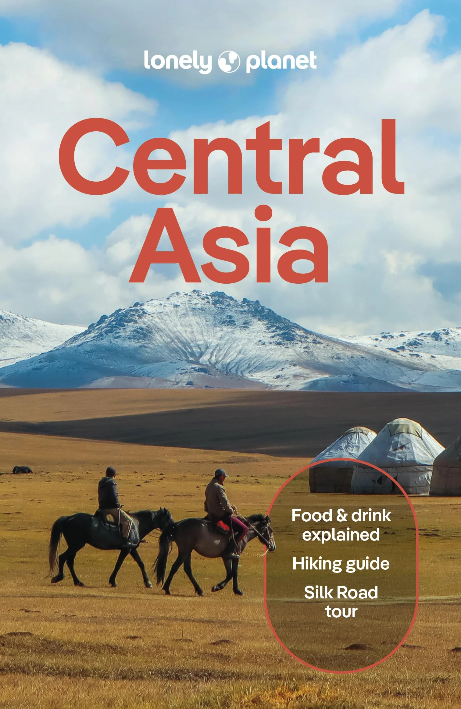 Lonely Planet Central Asia: Perfect for exploring top sights and taking roads less travelled (Travel Guide)