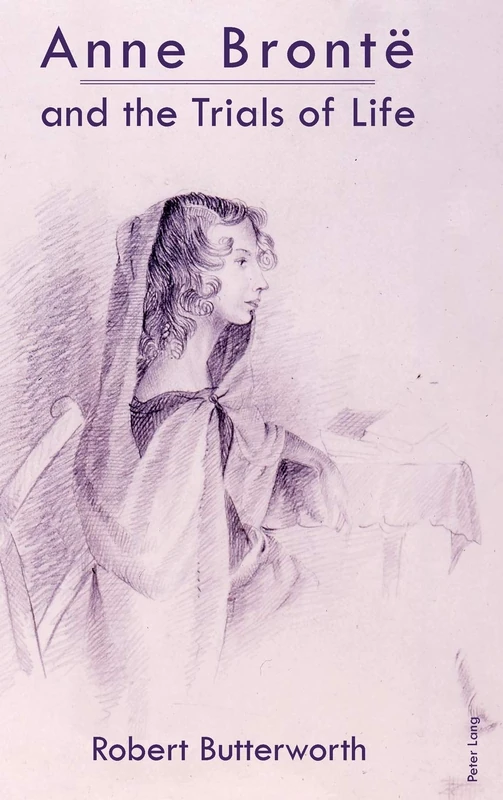 Anne Brontë and the Trials of Life