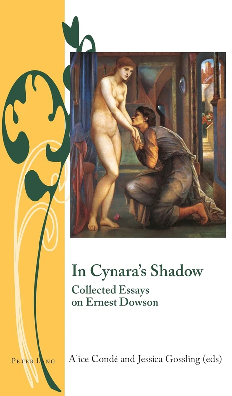 In Cynara’s Shadow: Collected Essays on Ernest Dowson: 7 (Writing and Culture in the Long Nineteenth Century) - Image 1
