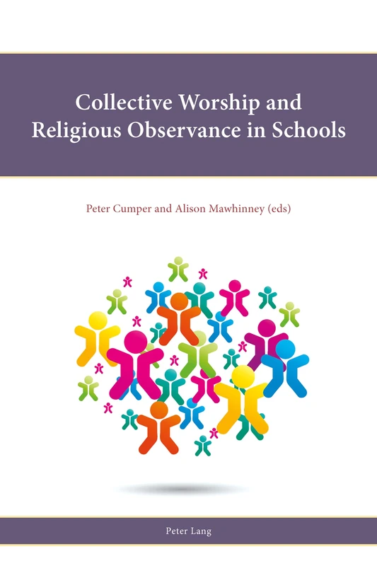 Collective Worship and Religious Observance in Schools: 13 (Religion, Education and Values)