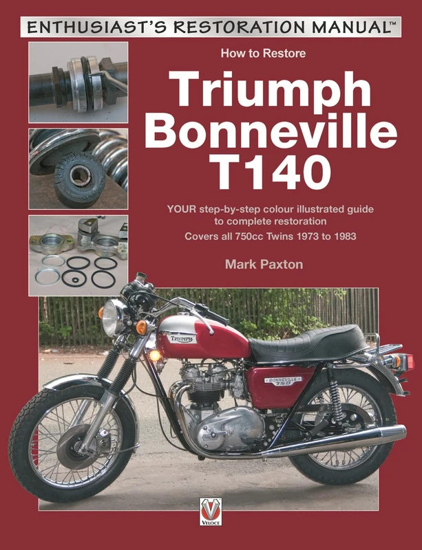 How to Restore Triumph Bonneville T140 (Enthusiast's Restoration Manual)
