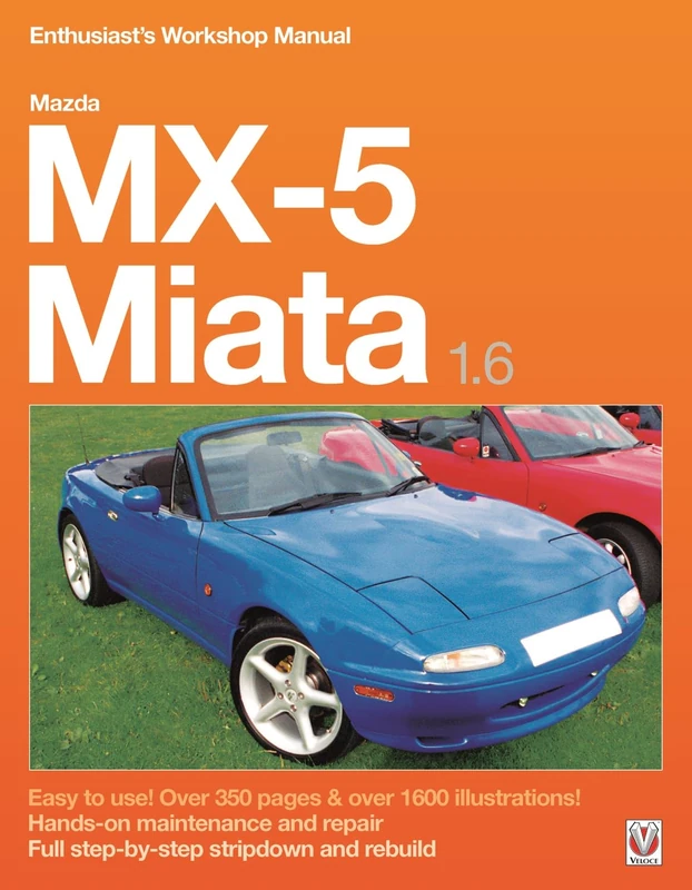 Mazda MX-5 Miata 1.6 Enthusiast’s Workshop Manual - Image 1