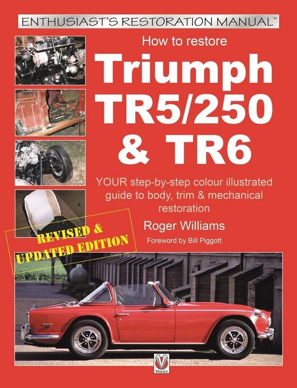 How to Restore Triumph TR5, TR250 & TR6 (Enthusiast's Restoration Manual)