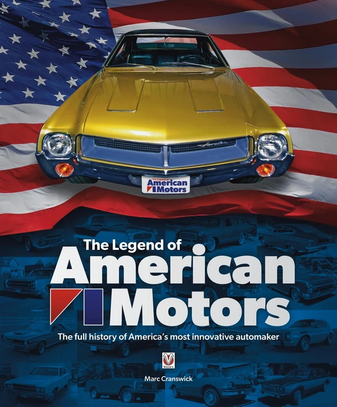 The Legend of American Motors: The full history of America's most innovative automaker - Image 1