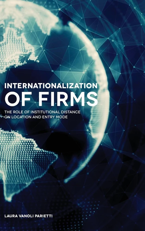Internationalization of Firms: The Role of Institutional Distance on Location and Entry Mode - Image 1