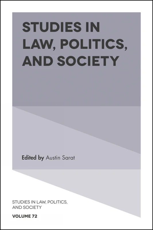Studies in Law, Politics, and Society: 72
