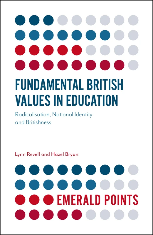 Fundamental British Values in Education: Radicalisation, National Identity and Britishness (Emerald Points) - Image 1