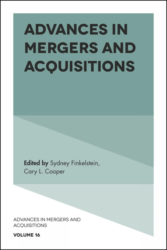 Advances in Mergers and Acquisitions: 16