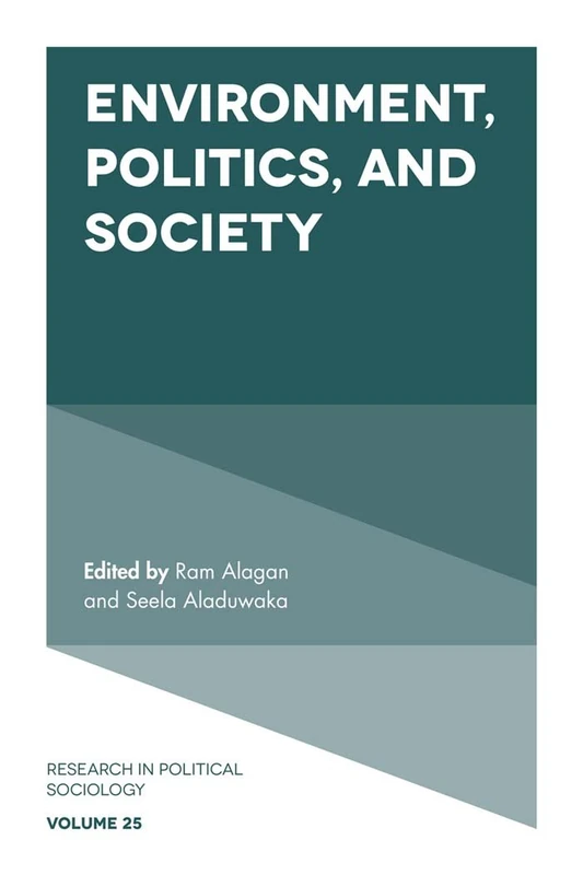 Environment, Politics and Society: 25 (Research in Political Sociology, 25)