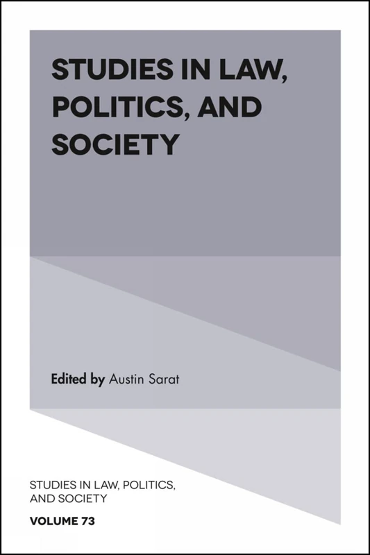 Studies in Law, Politics, and Society: 73