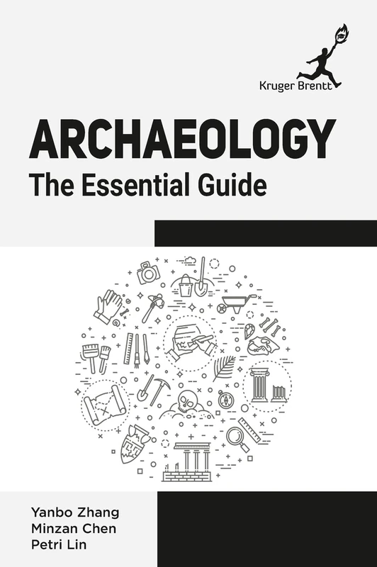 Archaeology: The Essential Guide